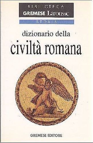 DIZIONARIO DELLA CIVILTÀ ROMANA di Jean Fredouille 1995 Gremese libro …
