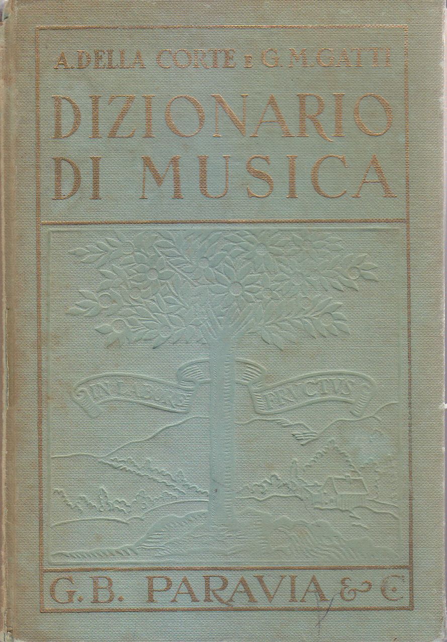 Dizionario di Musica Adelia Corte e G M Gatti 1970 …