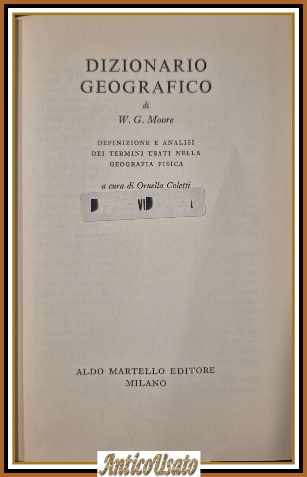 DIZIONARIO GEOGRAFICO di W G Moore 1956 Aldo Martello Libro