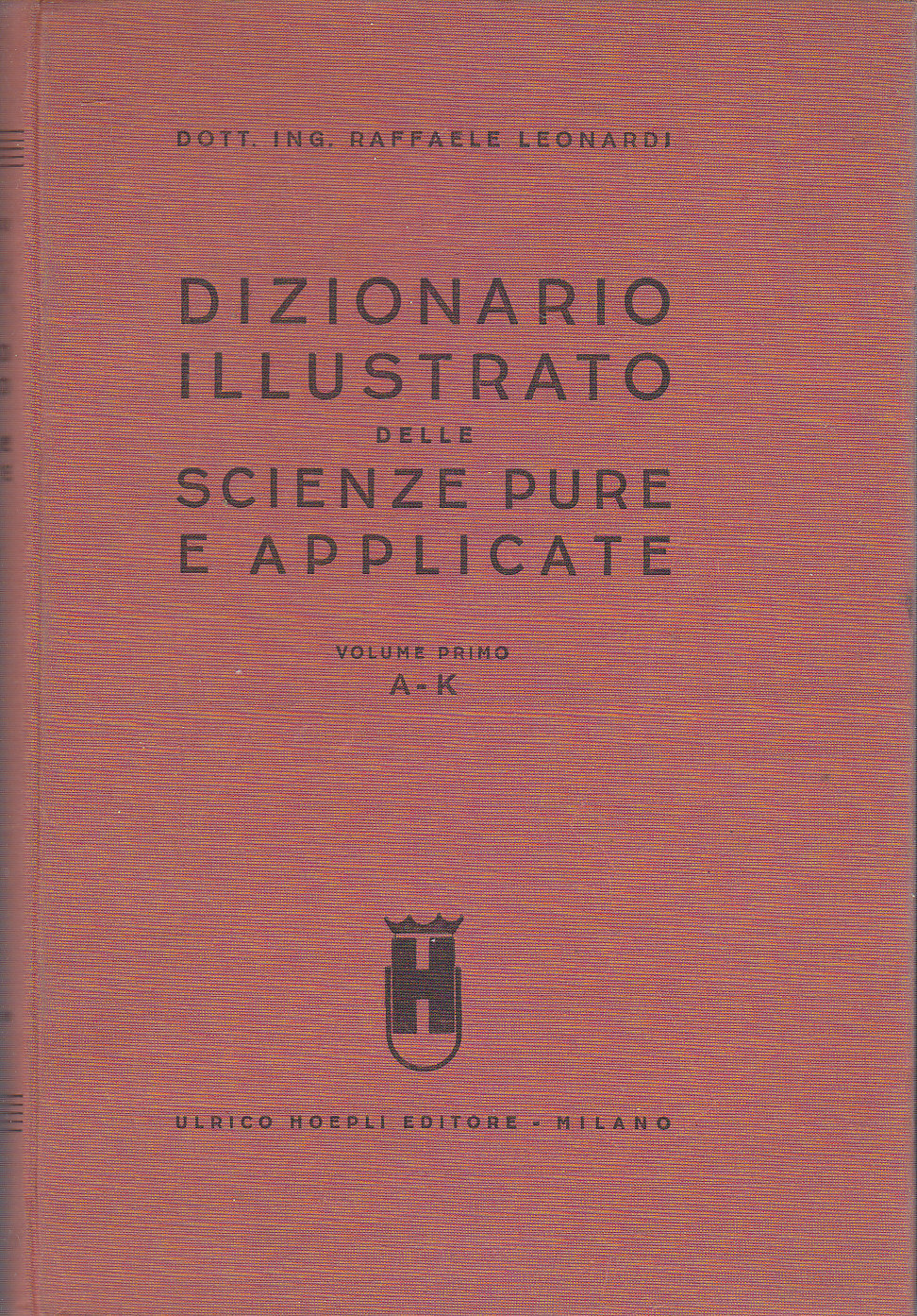 DIZIONARIO ILLUSTRATO DELLE SCIENZE PURE E APPLICATE VOLUME 1 a …