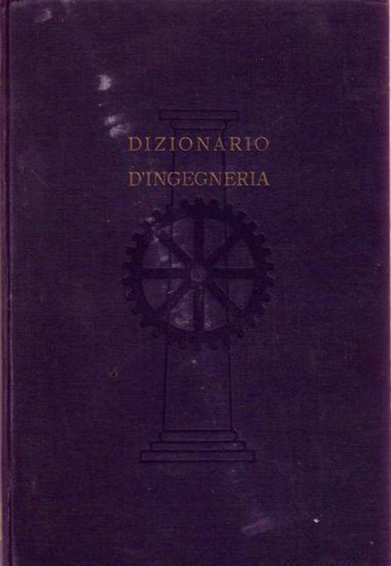 DIZIONARIO INGEGNERIA volume 3 FOS MOS a cura di Eligio …