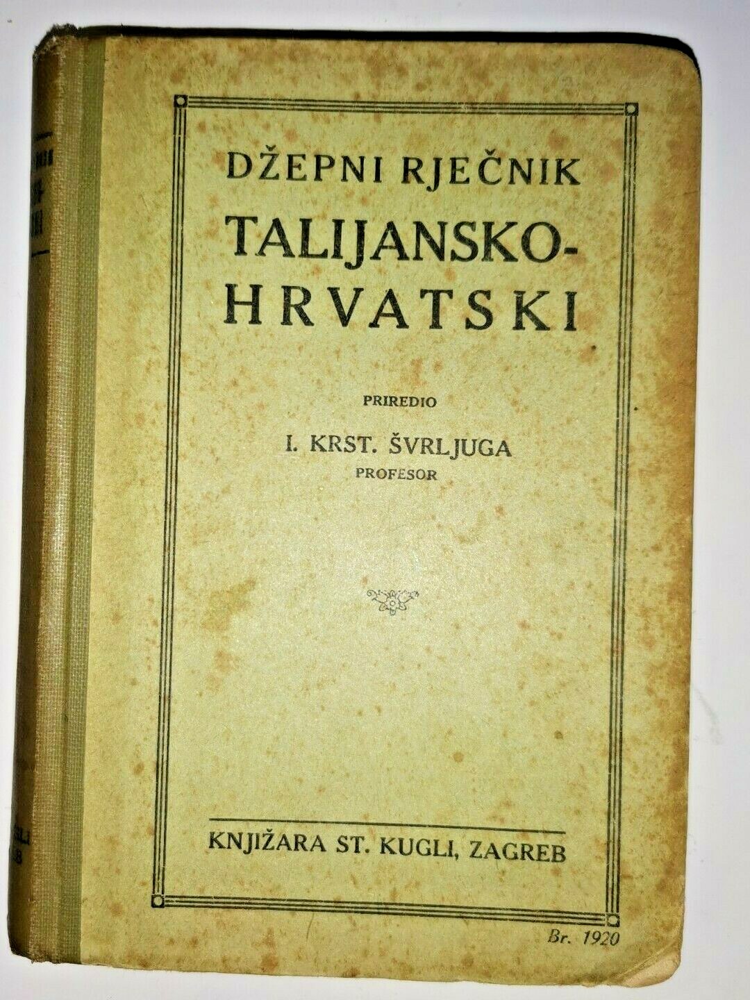 DIZIONARIO ITALIANO CROATO di Svergliuga 1927 libro vocabolario Dzepni HRVATSKI