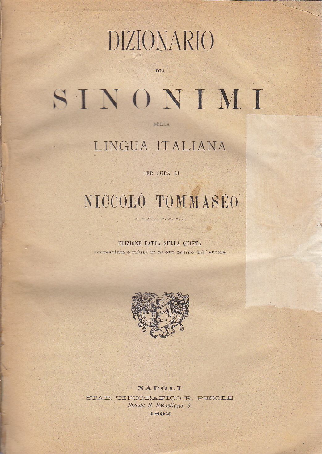 DIZIONARIO SINONIMI DELLA LINGUA ITALIANA di NICCOLO' TOMMASEO 1892 libro …