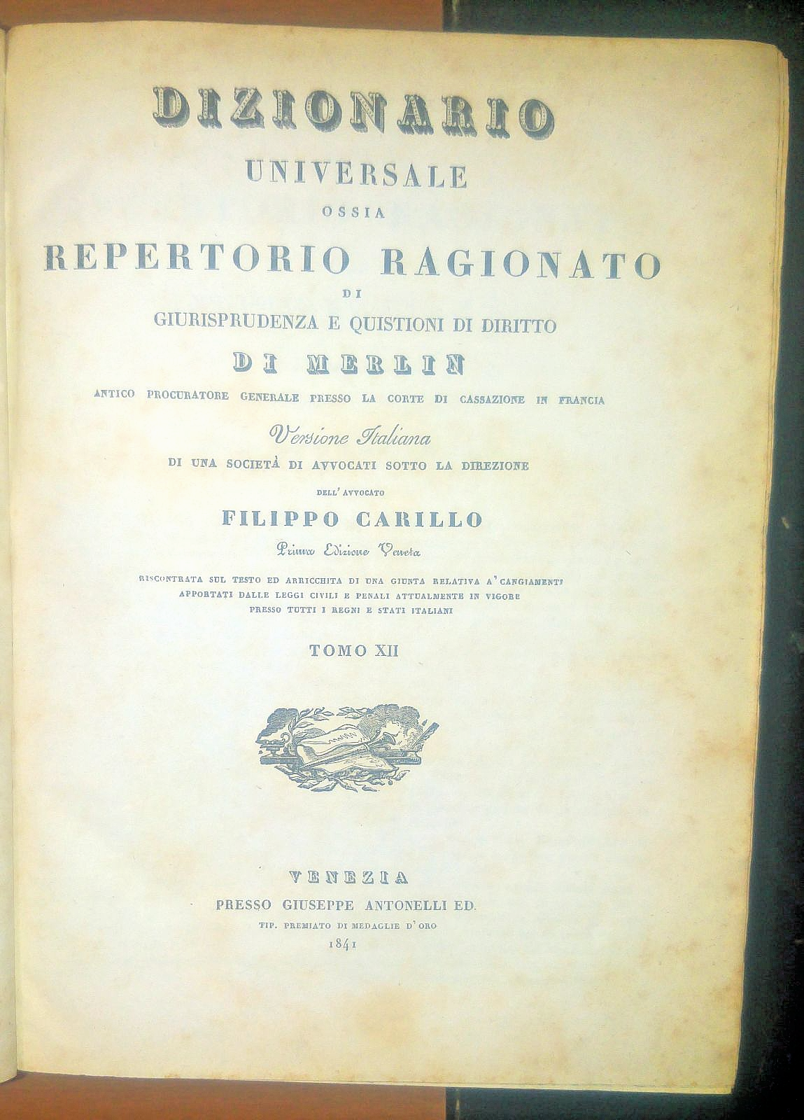 DIZIONARIO UNIVERSALE REPERTORIO di GIURISPRUDENZA 1841 Merlin Carillo 12 libro