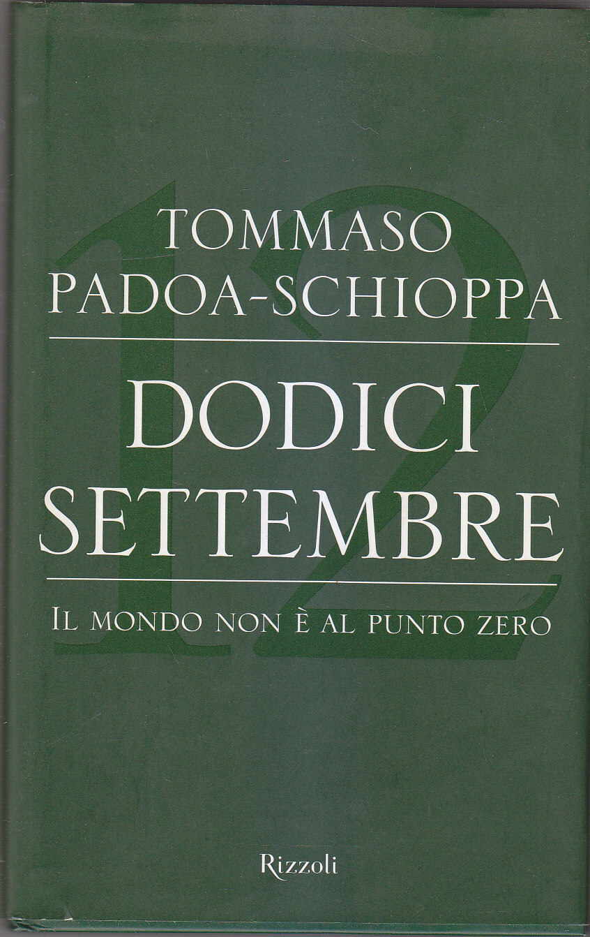 DODICI SETTEMBRE IL MONDO NON E' AL PUNTO ZERO di …