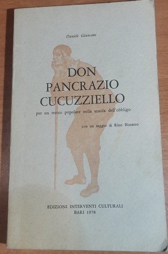 DON PANCRAZIO CUCUZZIELLO di Daniele Giancane Bari teatro popolare 1978 …