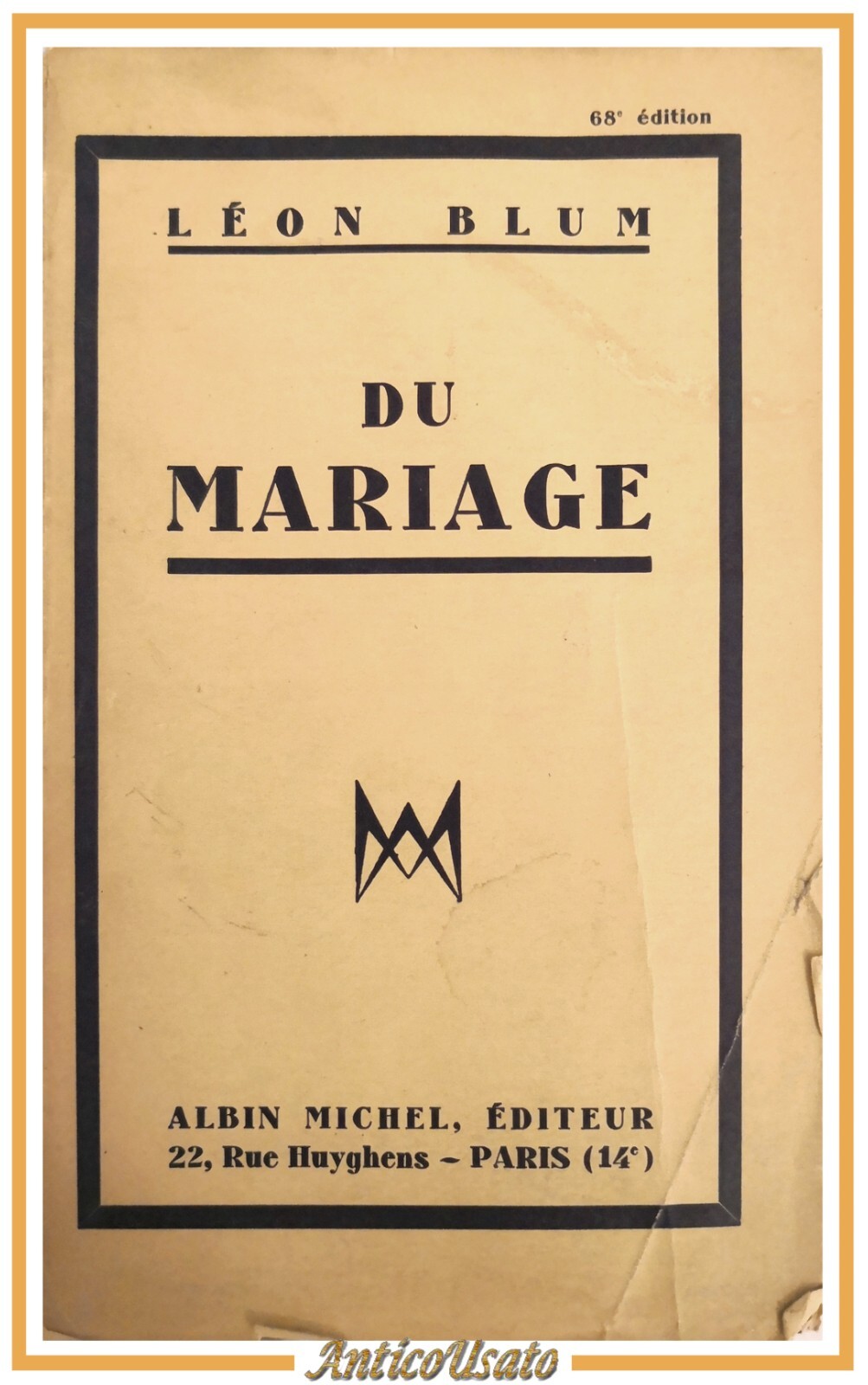 DU MARIAGE di Leon Blum 1937 Albin Michel editeur libro …