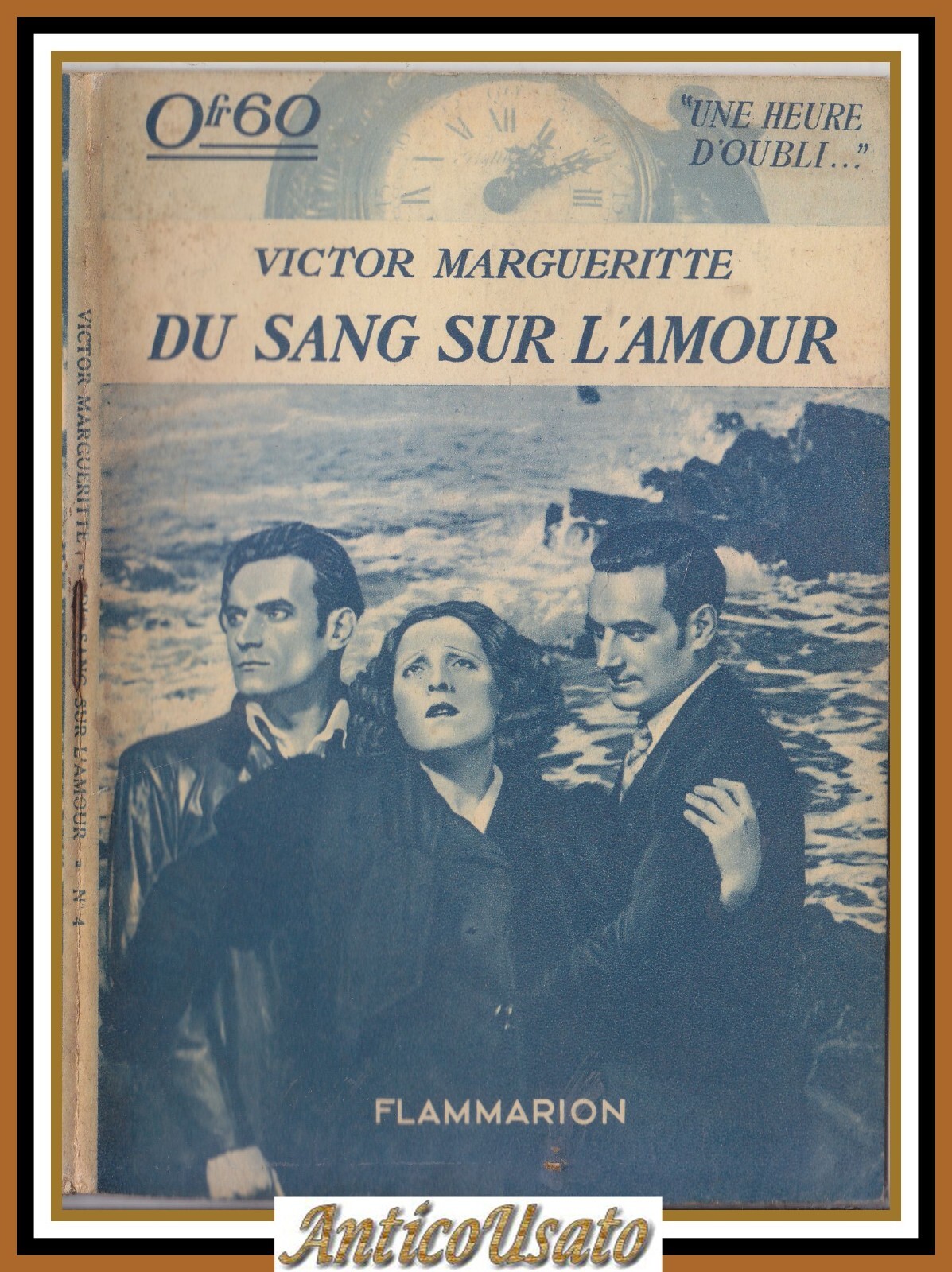 DU SANG SUR L'AMOUR di Margueritte 1934 Flammarion Libro une …