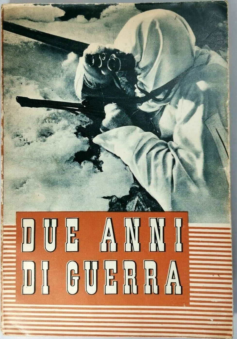 DUE ANNI DI GUERRA 10 GIUGNO 1940 1942 libro seconda …