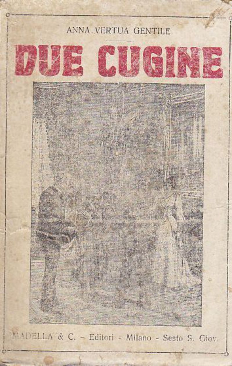 DUE CUGINE di Anna Vertua Gentile 1932 Madella libro romanzo …