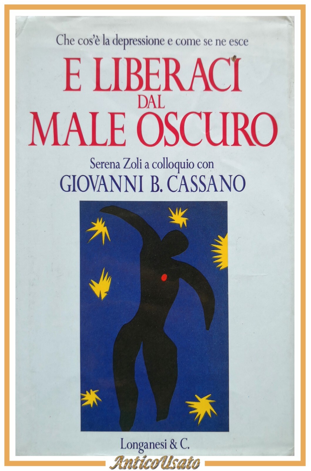 E LIBERACI DAL MALE OSCURO di Serena Zoli 1993 Longanesi …