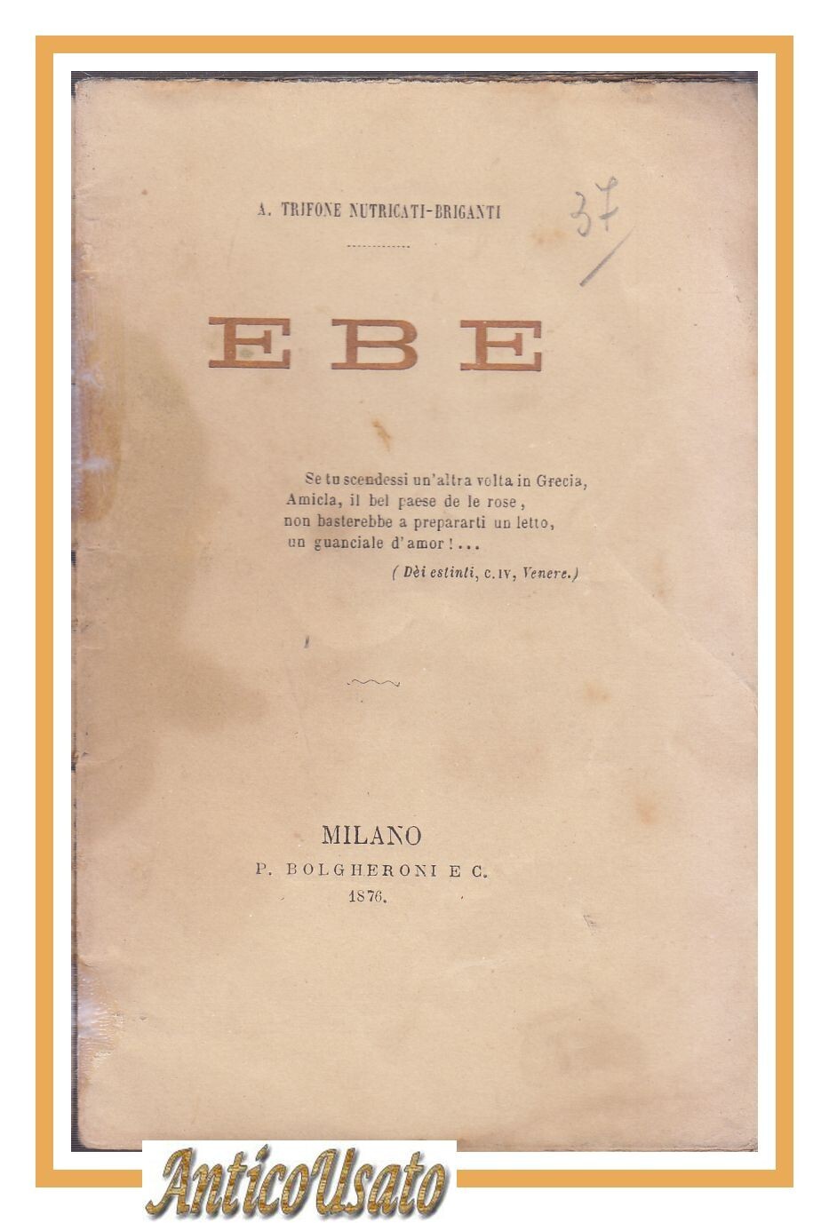 EBE di Aleandro Trifone Nutricati Briganti 1876 Libro Poesie Plaquette …