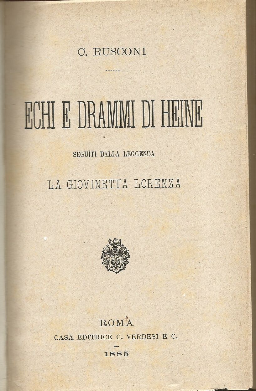Echi e drammi di Heine di Rusconi 1885 Verdesi editore …