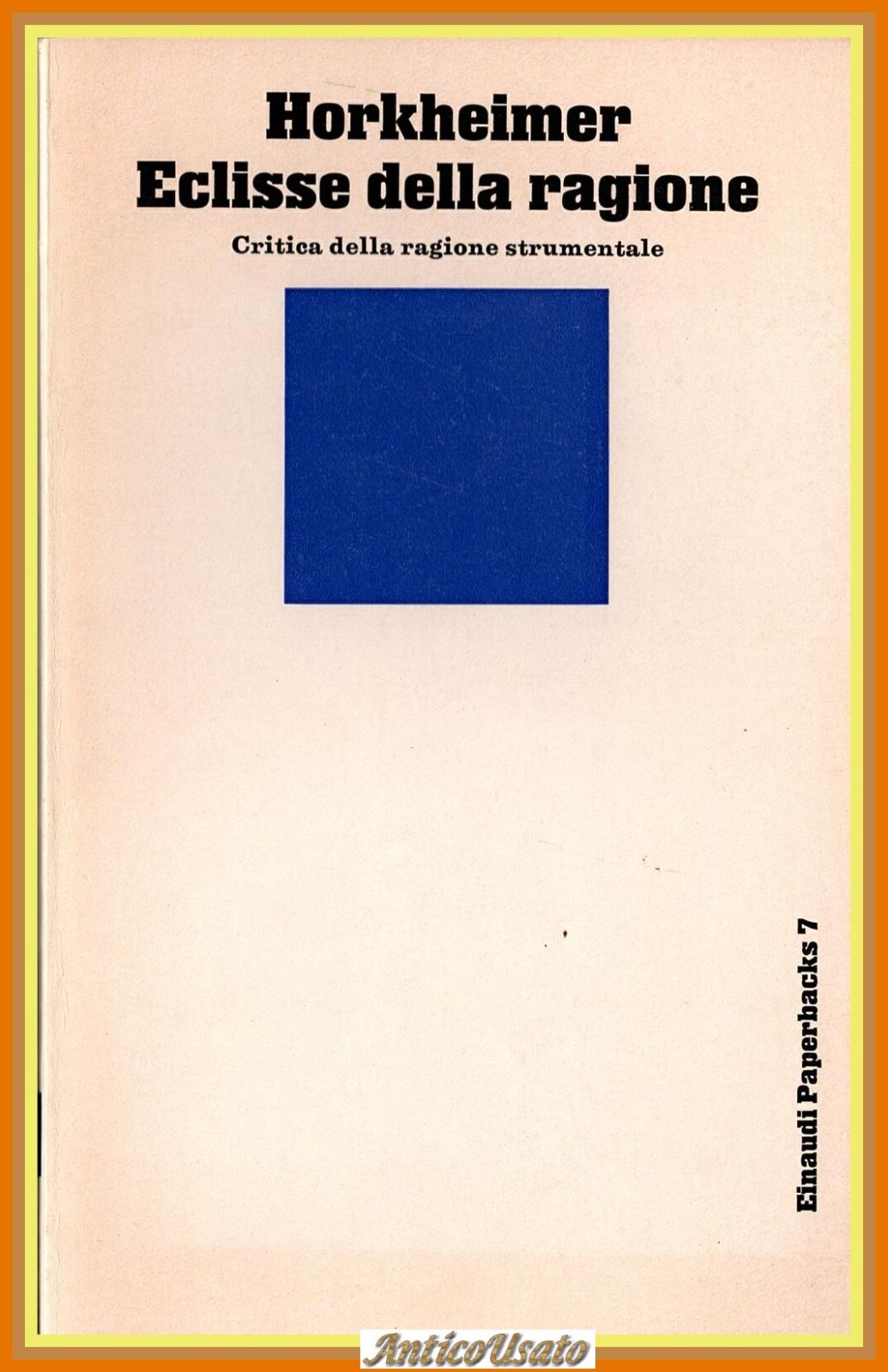 ECLISSE DELLA RAGIONE di Max Horkeimer 1969 Einaudi Libro critica …
