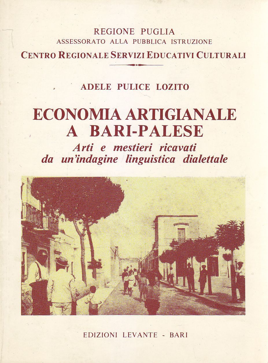 ECONOMIA ARTIGIANALE A BARI PALESE di Adele Pulice Lozito 1984 …