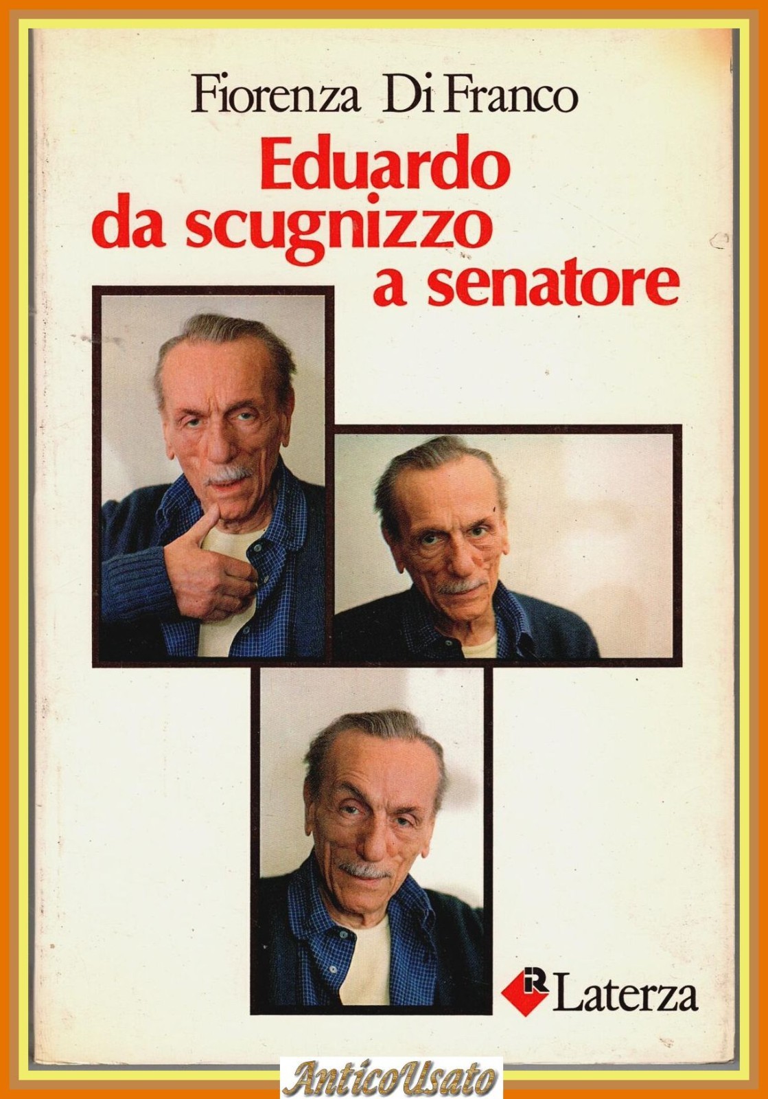 EDUARDO DA SCUGNIZZO A SENATORE di Di Franco 1983 Laterza …