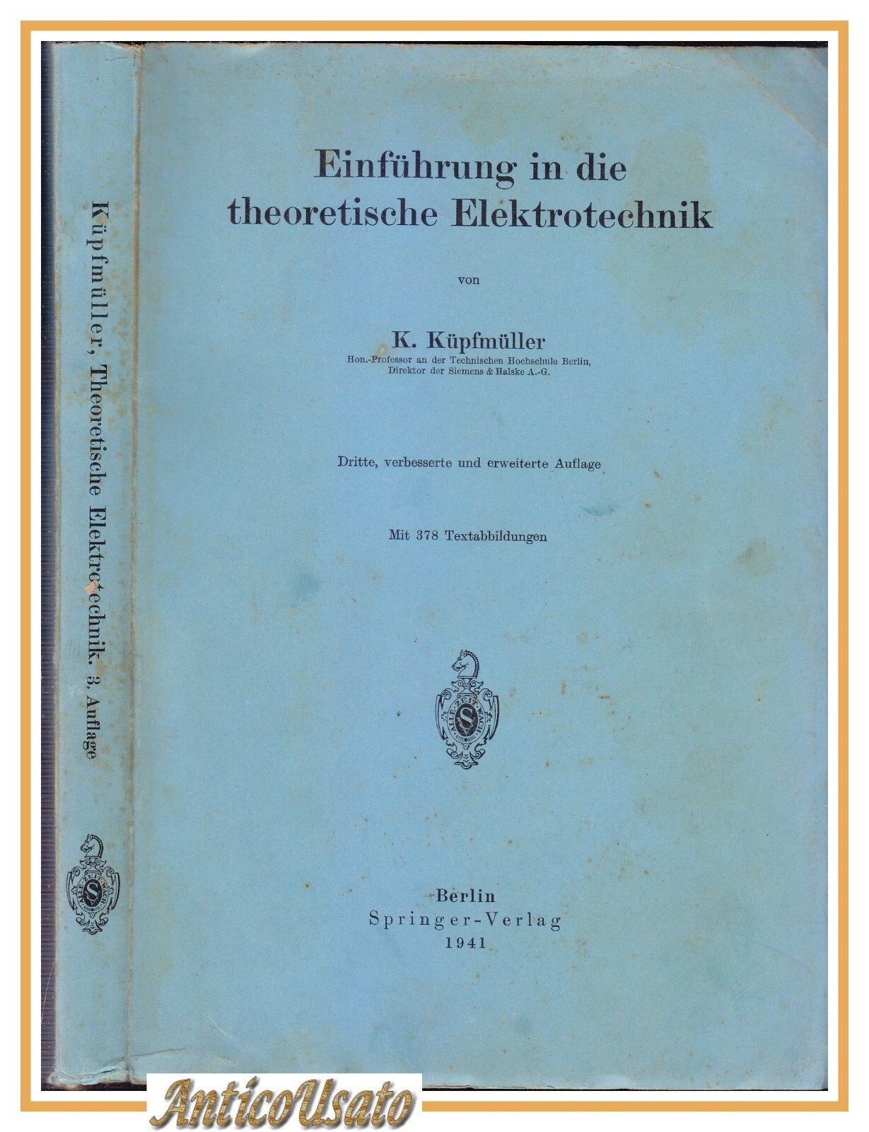 EINFUHRUNG IN DIE THEORETISCHE ELEKTROTECHNIK di K. Kupfmuller 1941 libro
