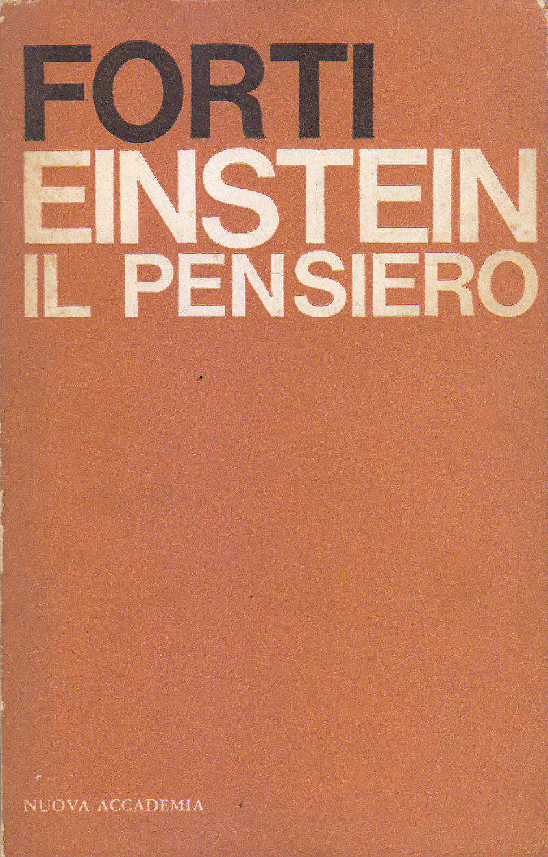 EINSTEIN IL PENSIERO di Forti 1964 Nuova Accademia libro