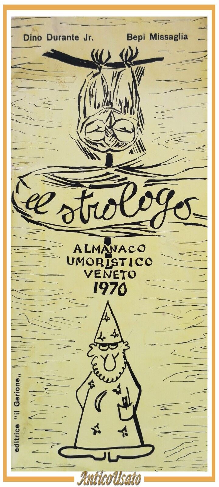 EL STROLOGO almanacco umoristico veneto 1970 di Durante e Missaglia …
