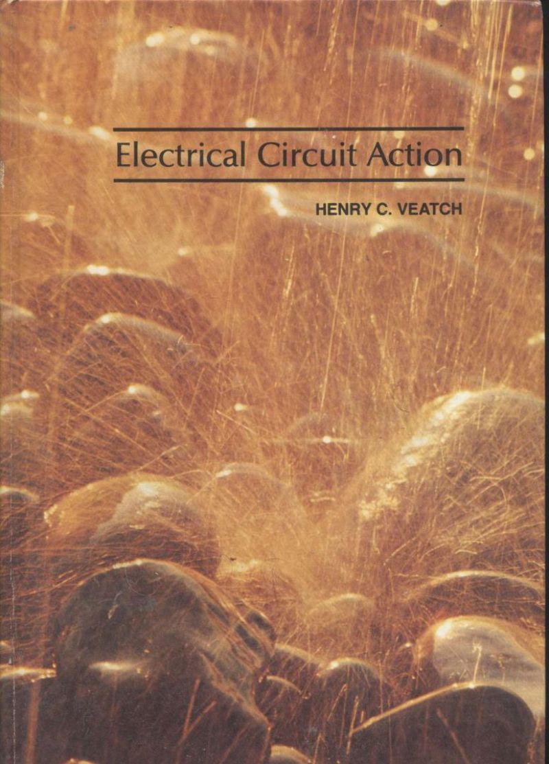 ELECTRICAL CIRCUIT ACTION di Hemry Veatch 1978 Science research associates …