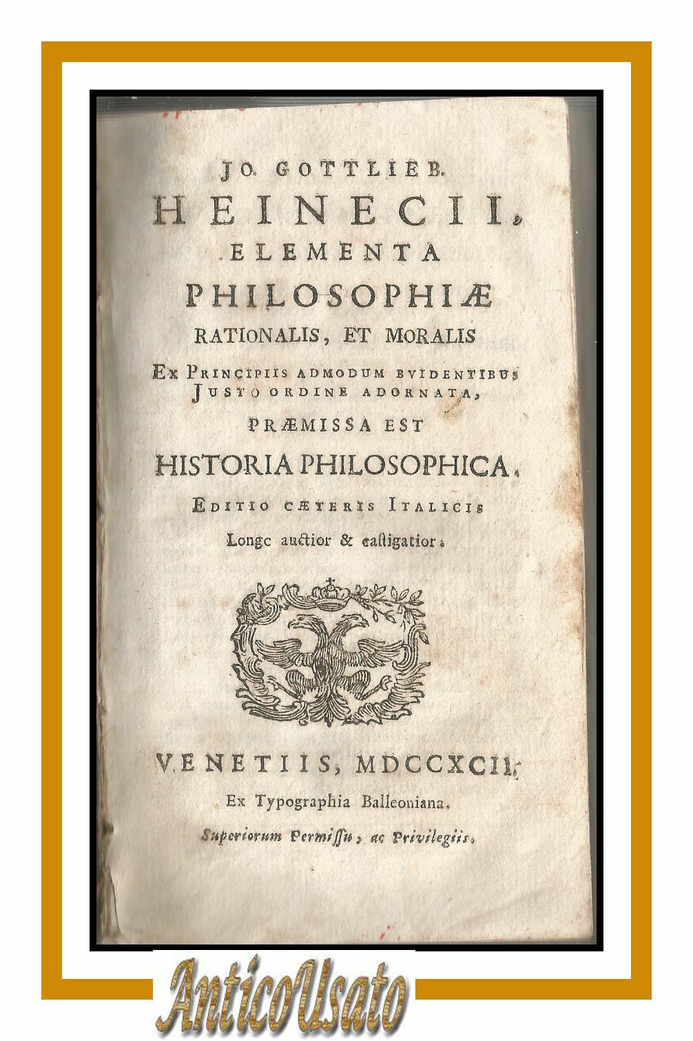 ELEMENTA PHILOSOPHIAE rationalis et moralis di Heineccii 1792 libro antico