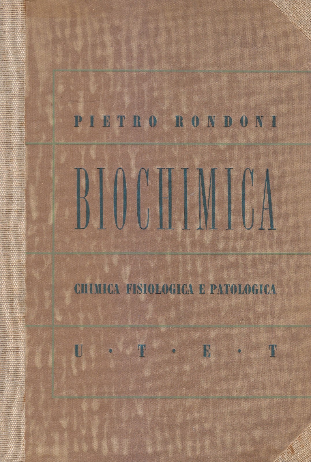 ELEMENTI DI BIOCHIMICA chimica fisiologica e patologica Pietro Rondoni 1942 …