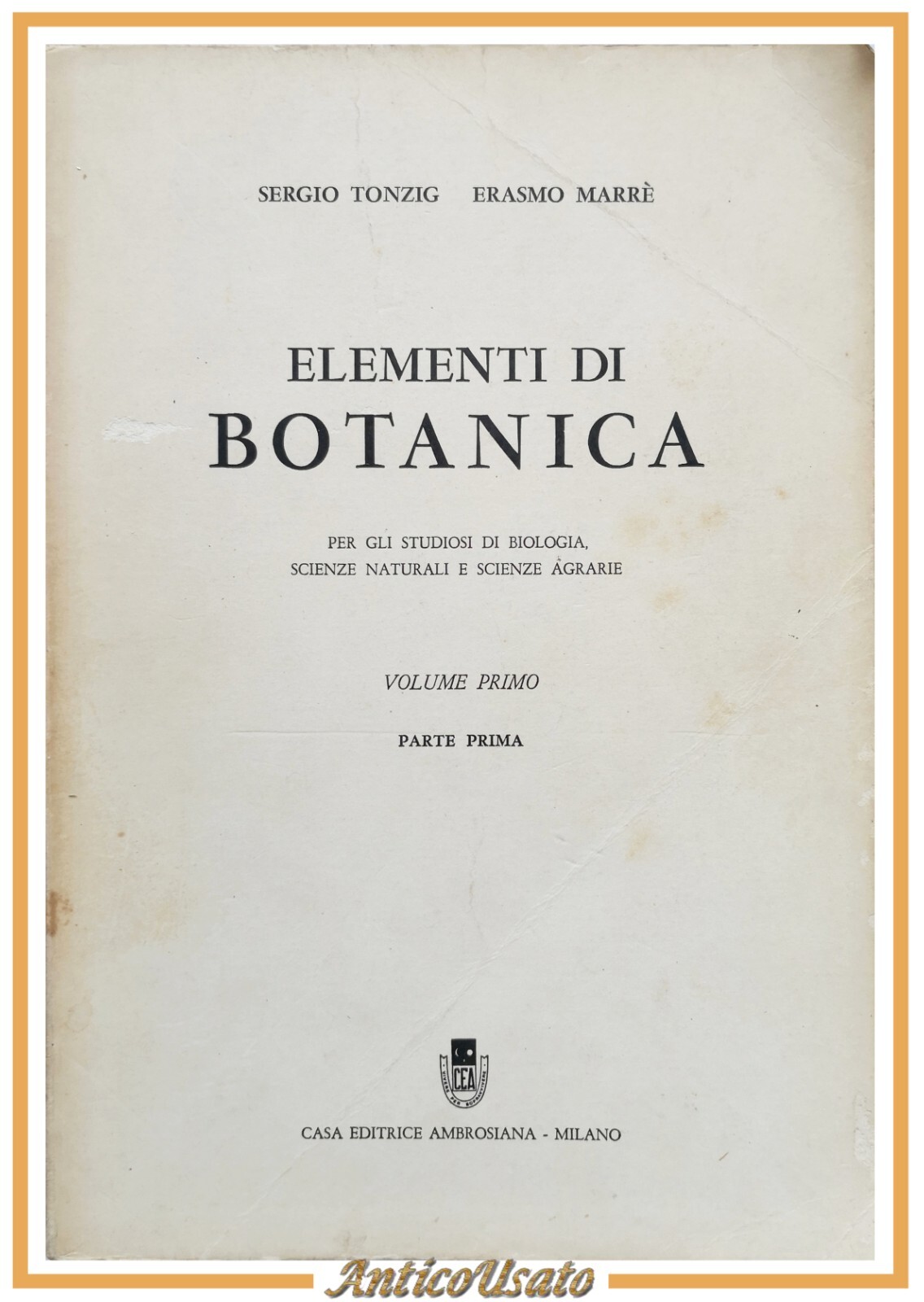 ELEMENTI DI BOTANICA volume 1 parte I di Tonzig Marrè …