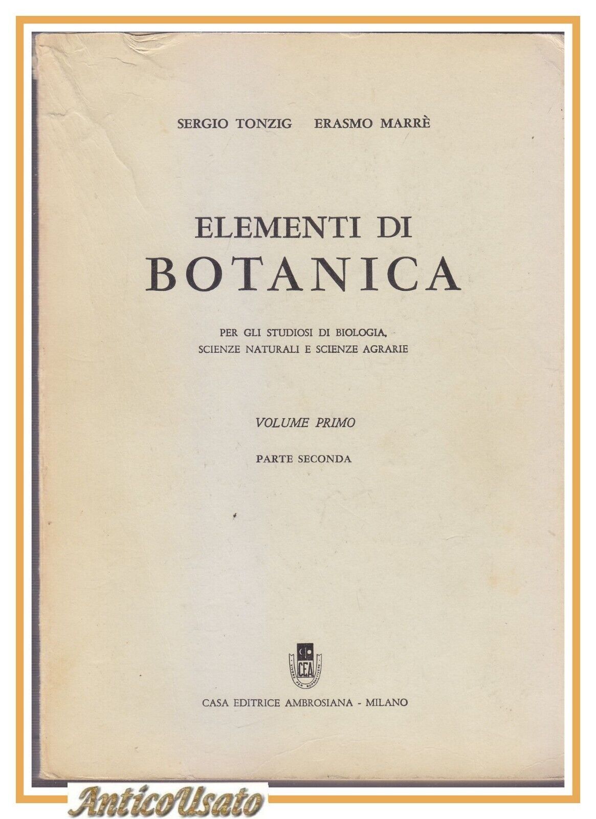 ELEMENTI DI BOTANICA volume I parte II Tonzig e Marrè …