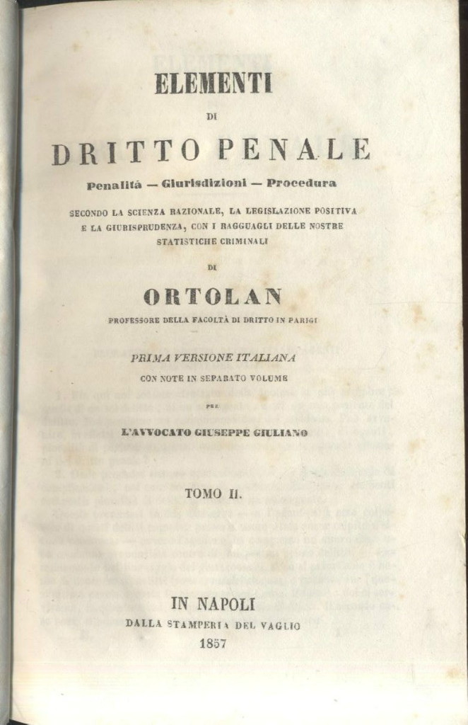 ELEMENTI DI DIRITTO PENALE 2 Giuliani +ANNOTAZIONE ELEMENTI Ortolan 1857 …