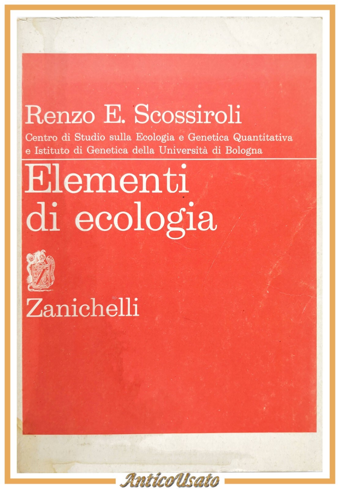 ELEMENTI DI ECOLOGIA di Renzo Scossiroli 1976 Zanichelli Libro