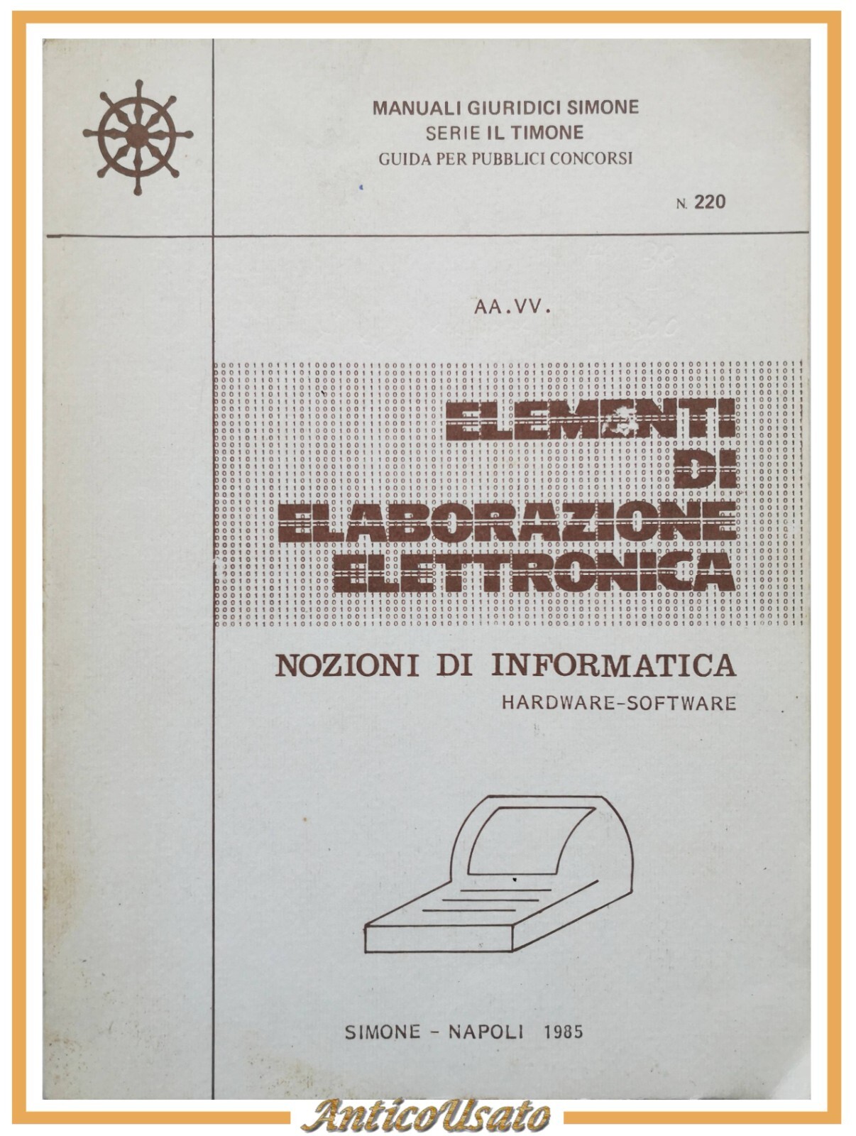 ELEMENTI DI ELABORAZIONE ELETTRONICA 1985 Simone nozioni informatica libro
