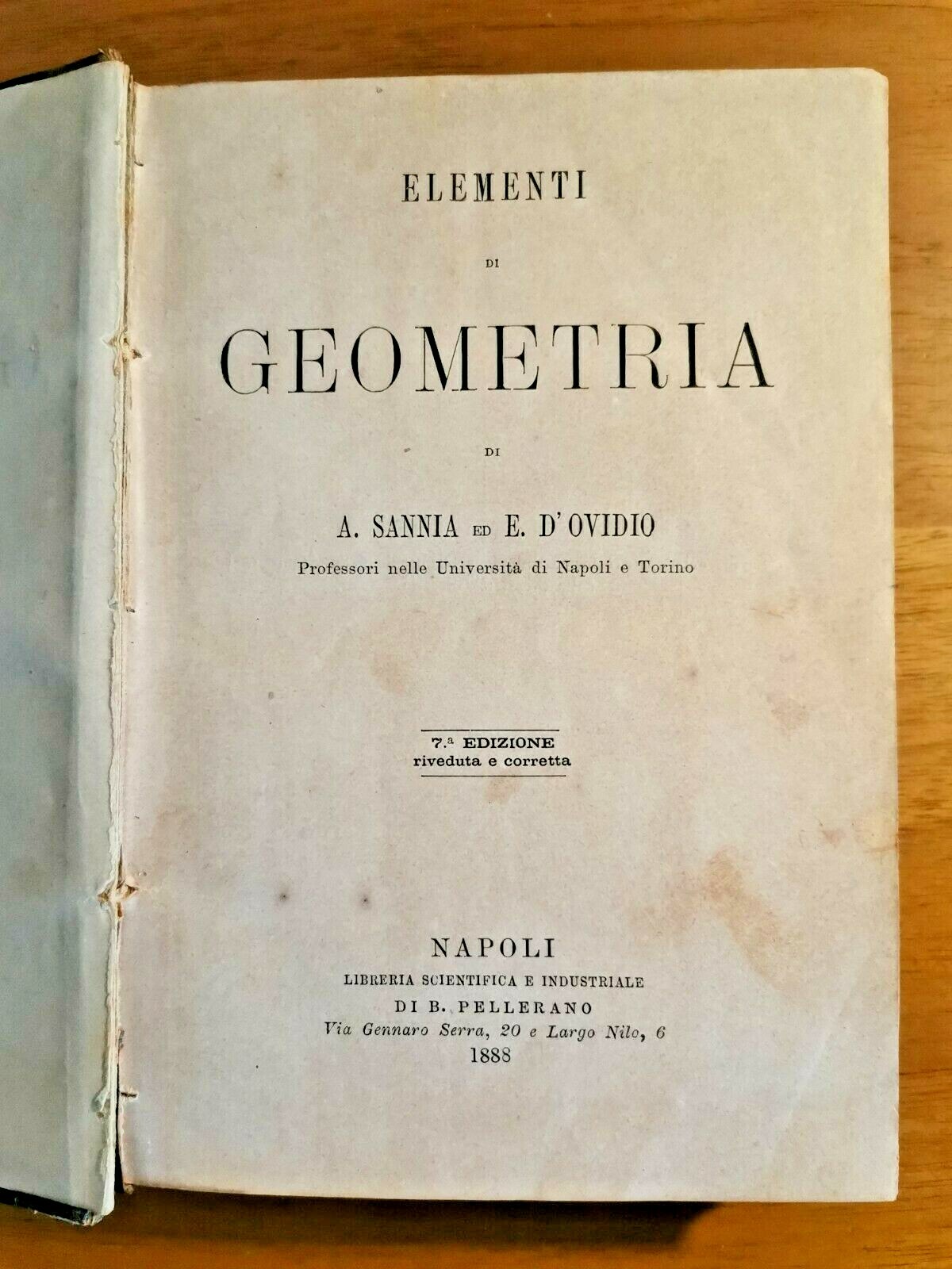 ELEMENTI DI GEOMETRIA Sannia e D'Ovidio 1888 Pellerano Libro Matematica …