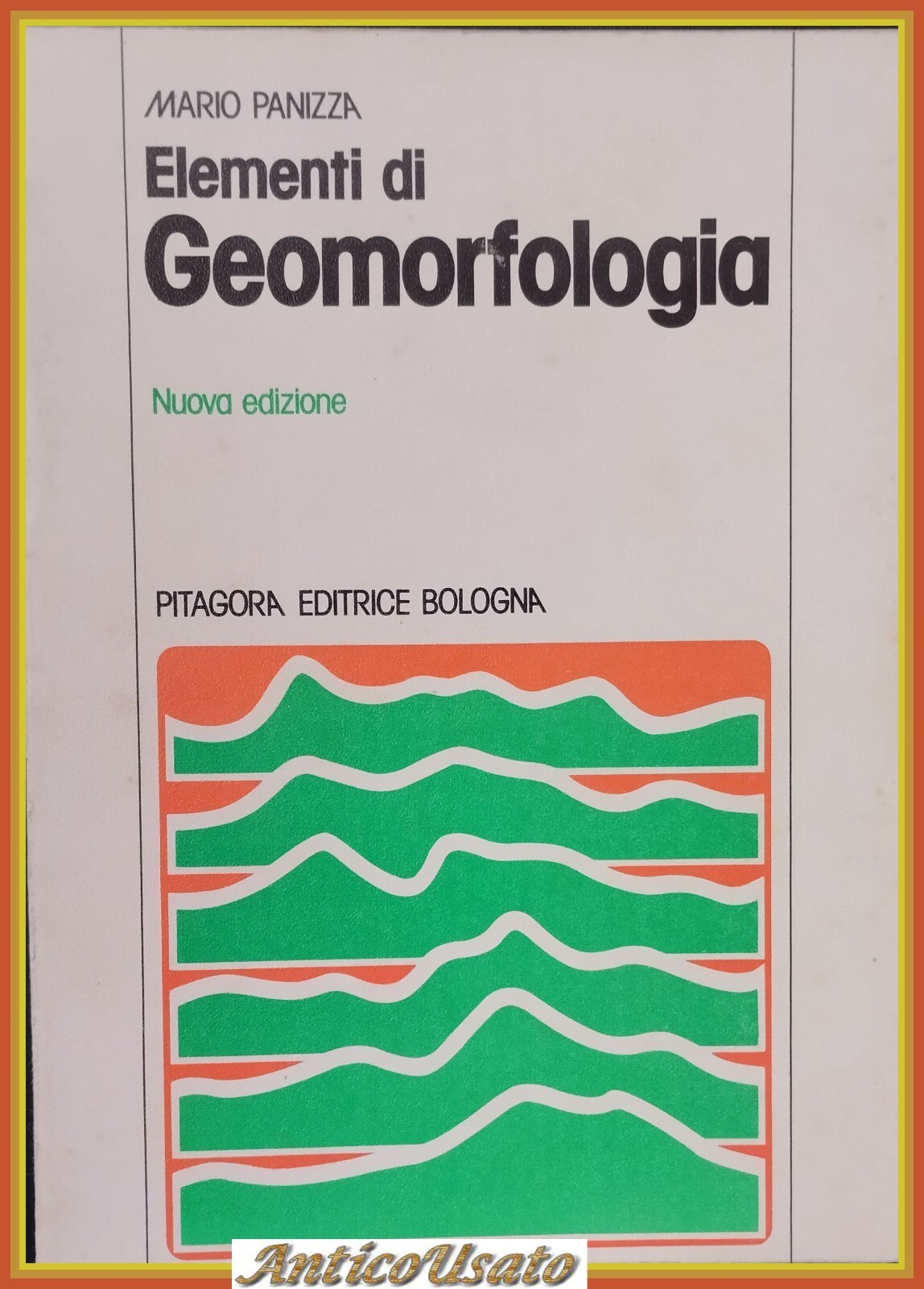 ELEMENTI DI GEOMORFOLOGIA Panizza 1978 Pitagora Libro manuale