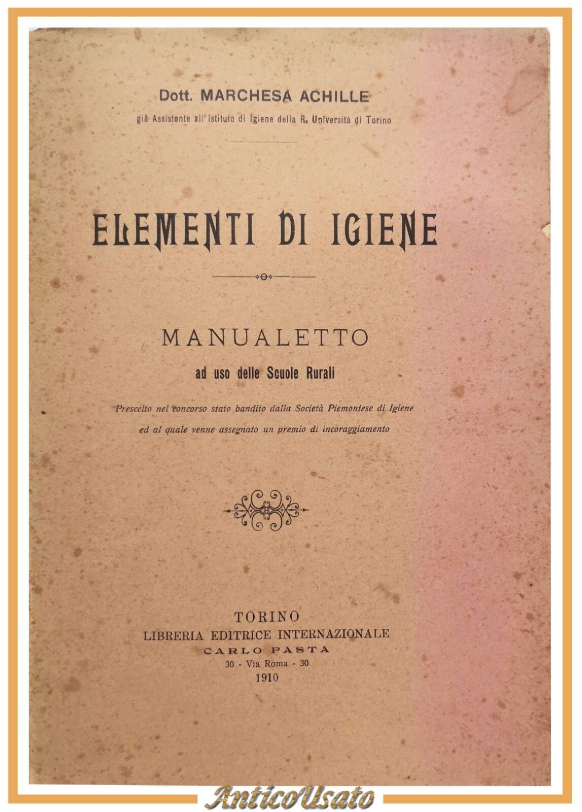 ELEMENTI DI IGIENE di Marchesa Achille 1910 manualetto uso scuole …