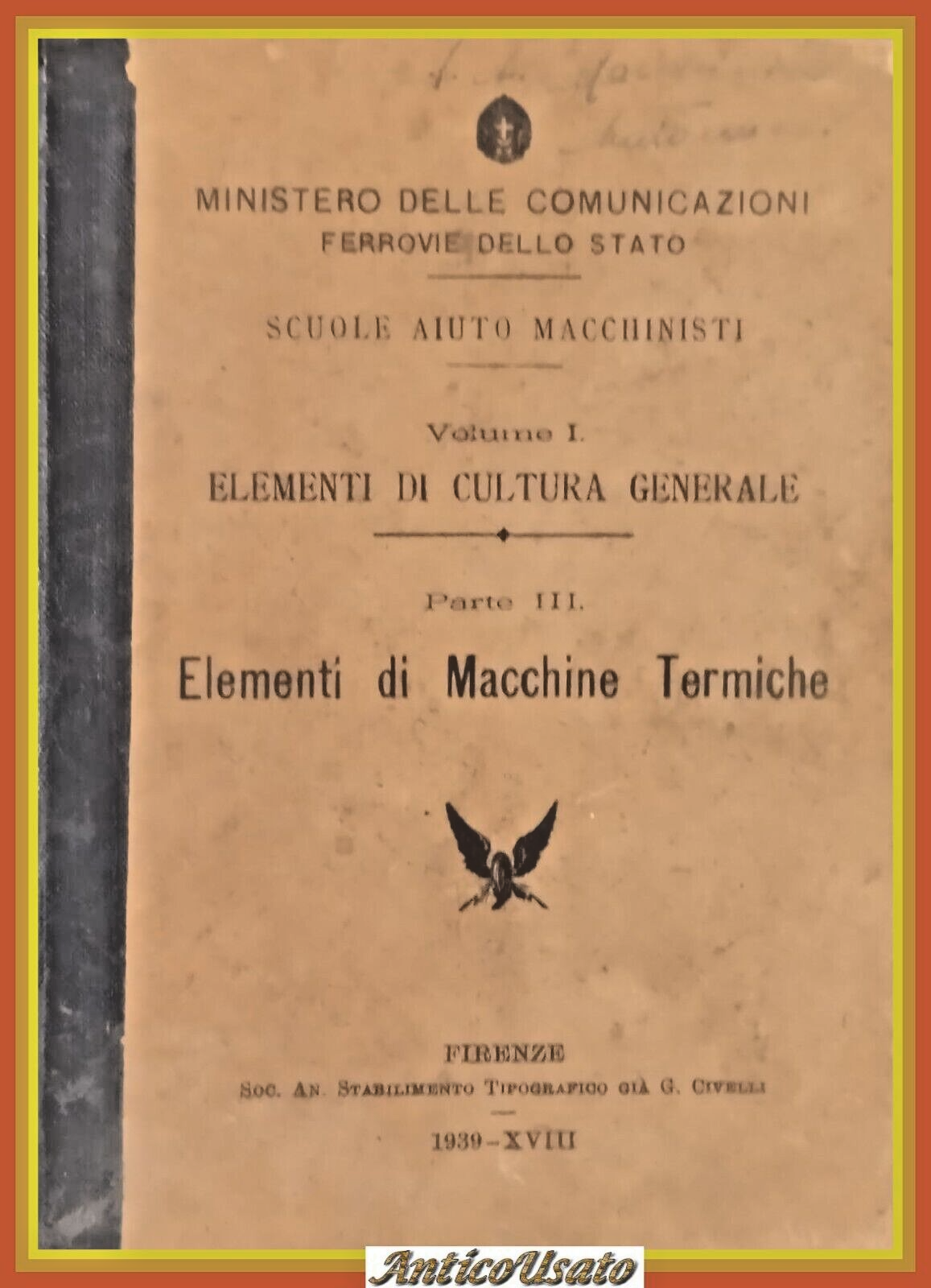 ELEMENTI DI MACCHINE TERMICHE volume I parte 3 1939 Civelli …