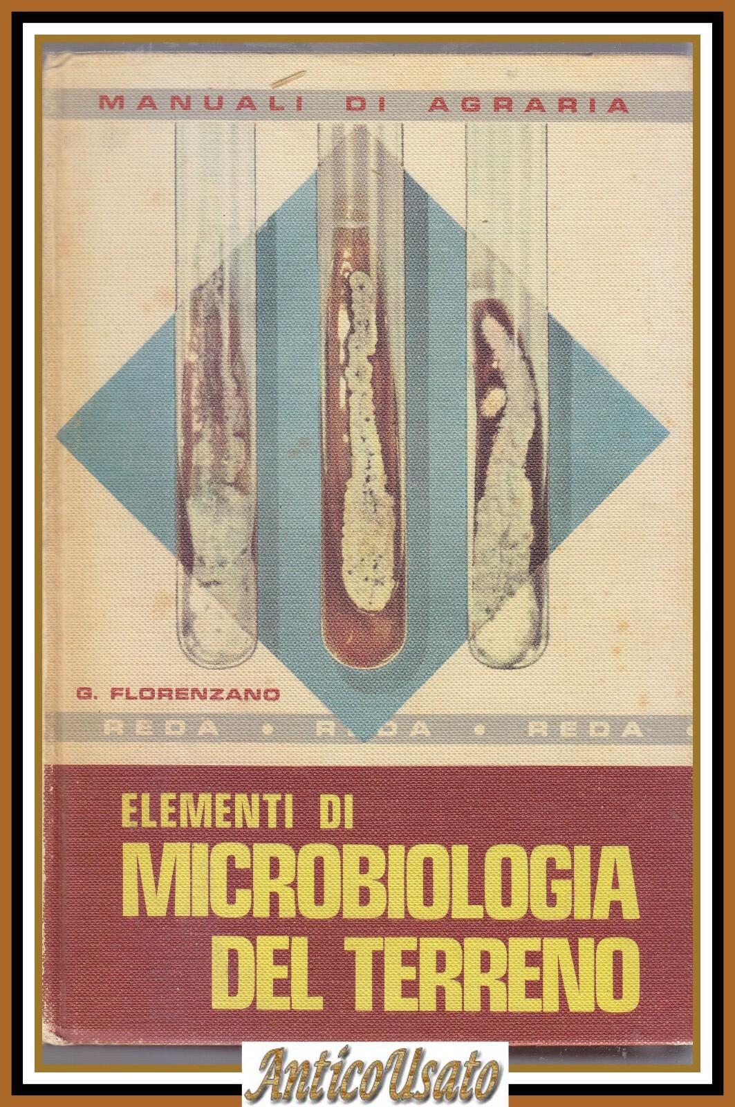 ELEMENTI DI MICROBIOLOGIA DEL TERRENO Florenzano 1972 REDA libro manuale …