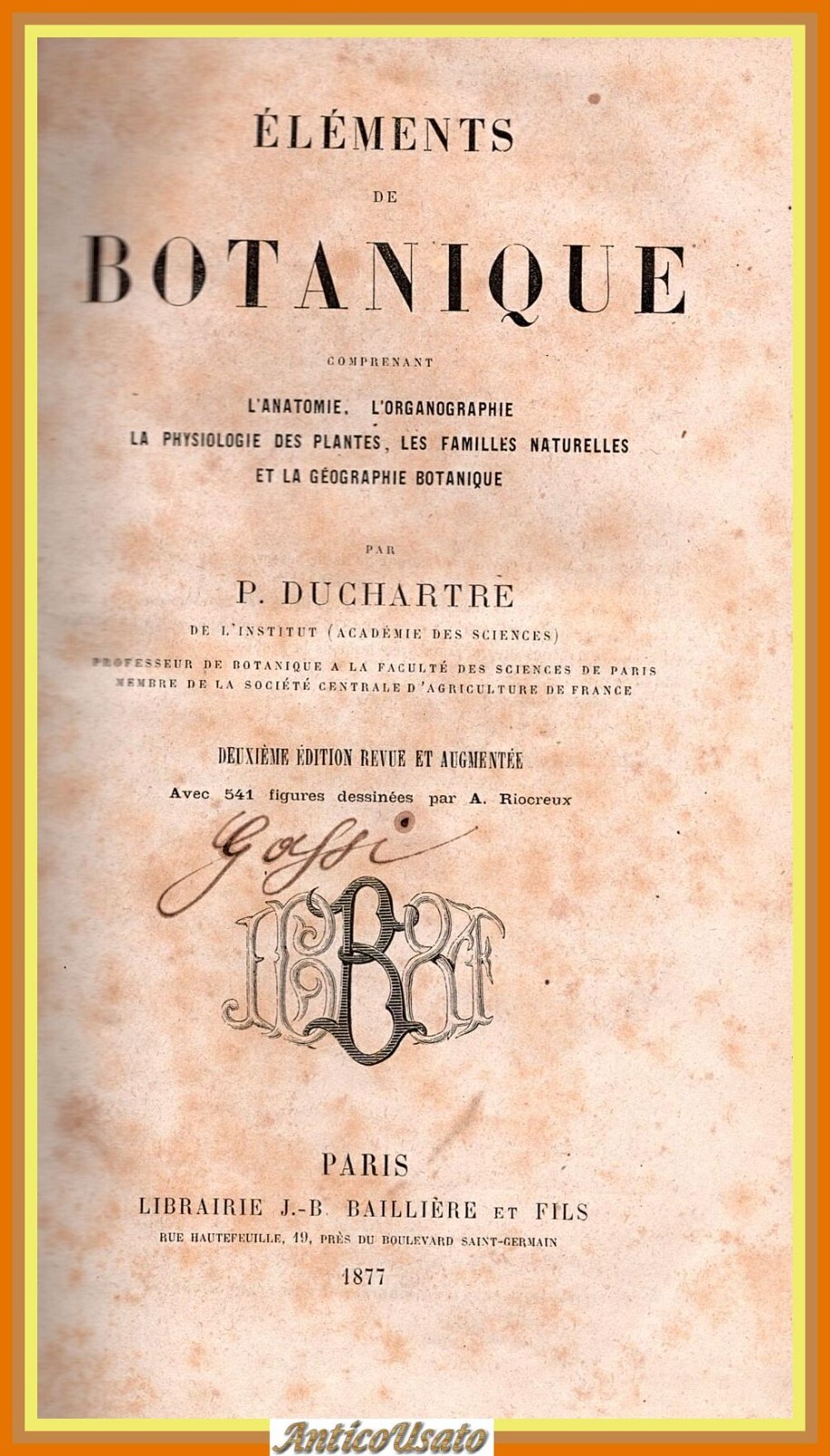 ELEMENTS DE BOTANIQUE di P Duchartre 1877 Bailliere Libro anatomie …