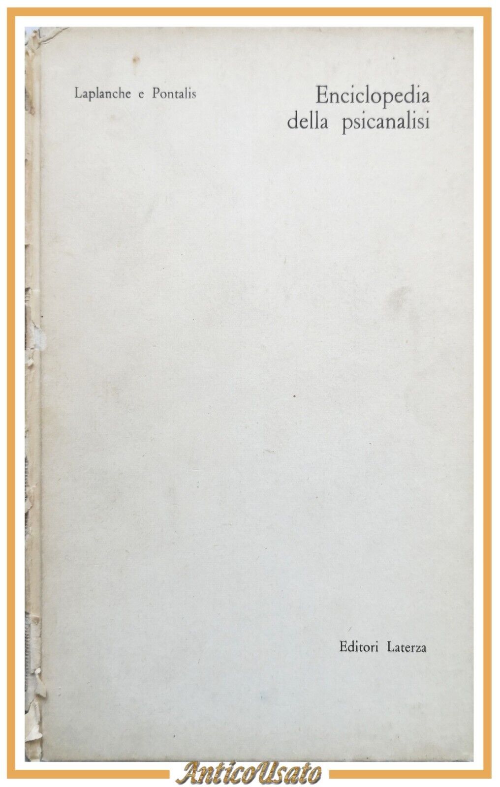 ENCICLOPEDIA DELLA PSICANALISI di Jean Laplanche e Pontalis 1968 Laterza …