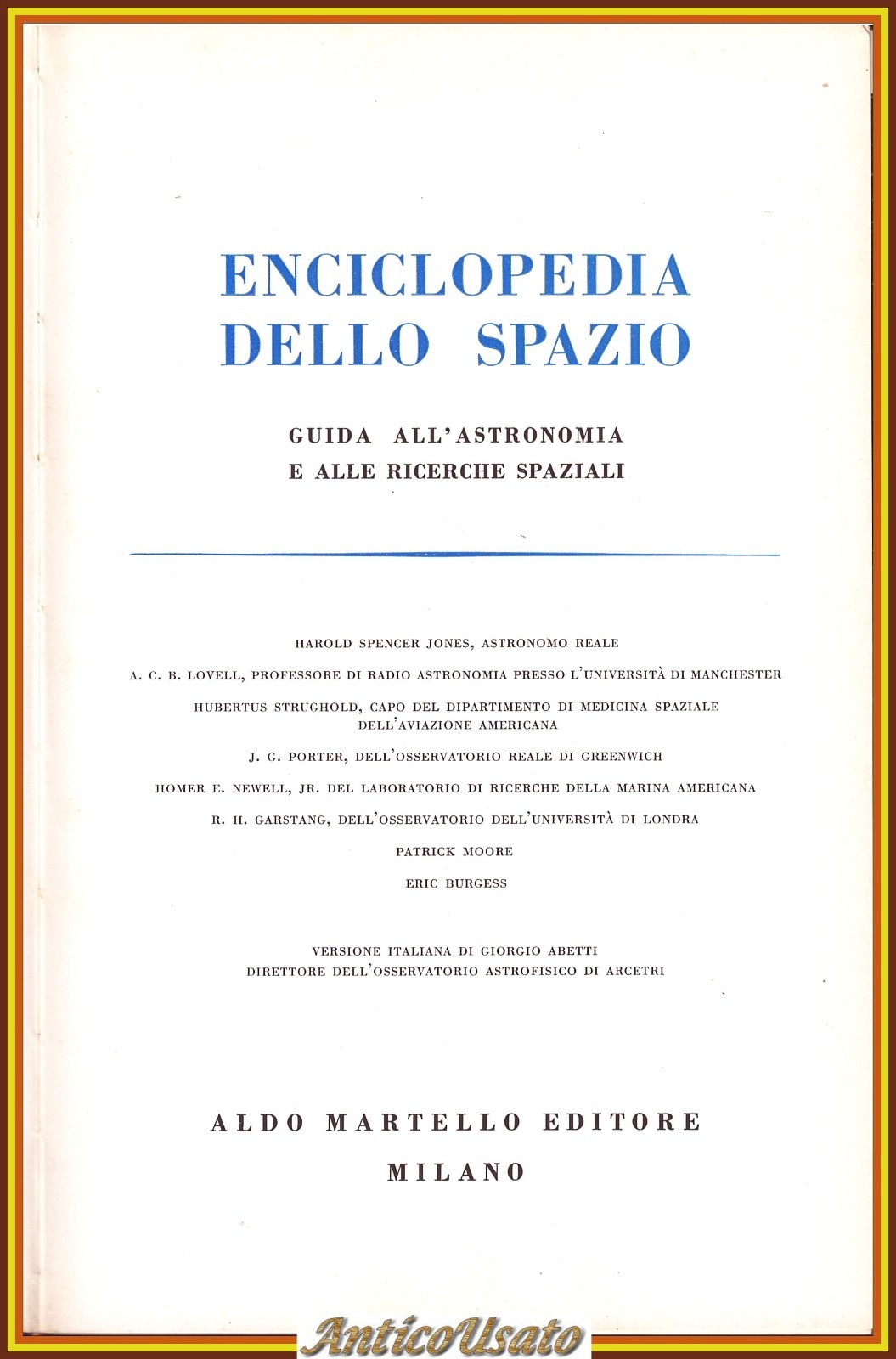 ENCICLOPEDIA DELLO SPAZIO Guida all’astronomia e ricerche spaziali Libro 1958