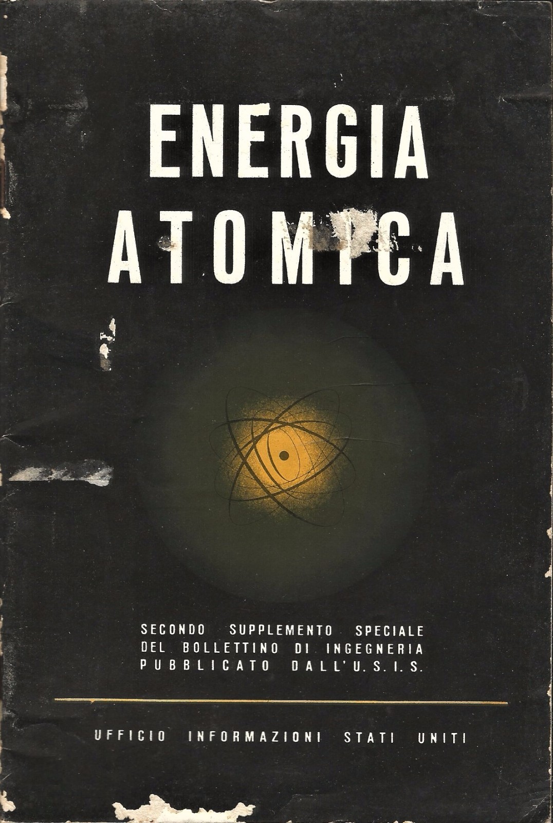 ENERGIA ATOMICA di H D Smith 1945 Edizioni U.E.S.I.S.A. libro …