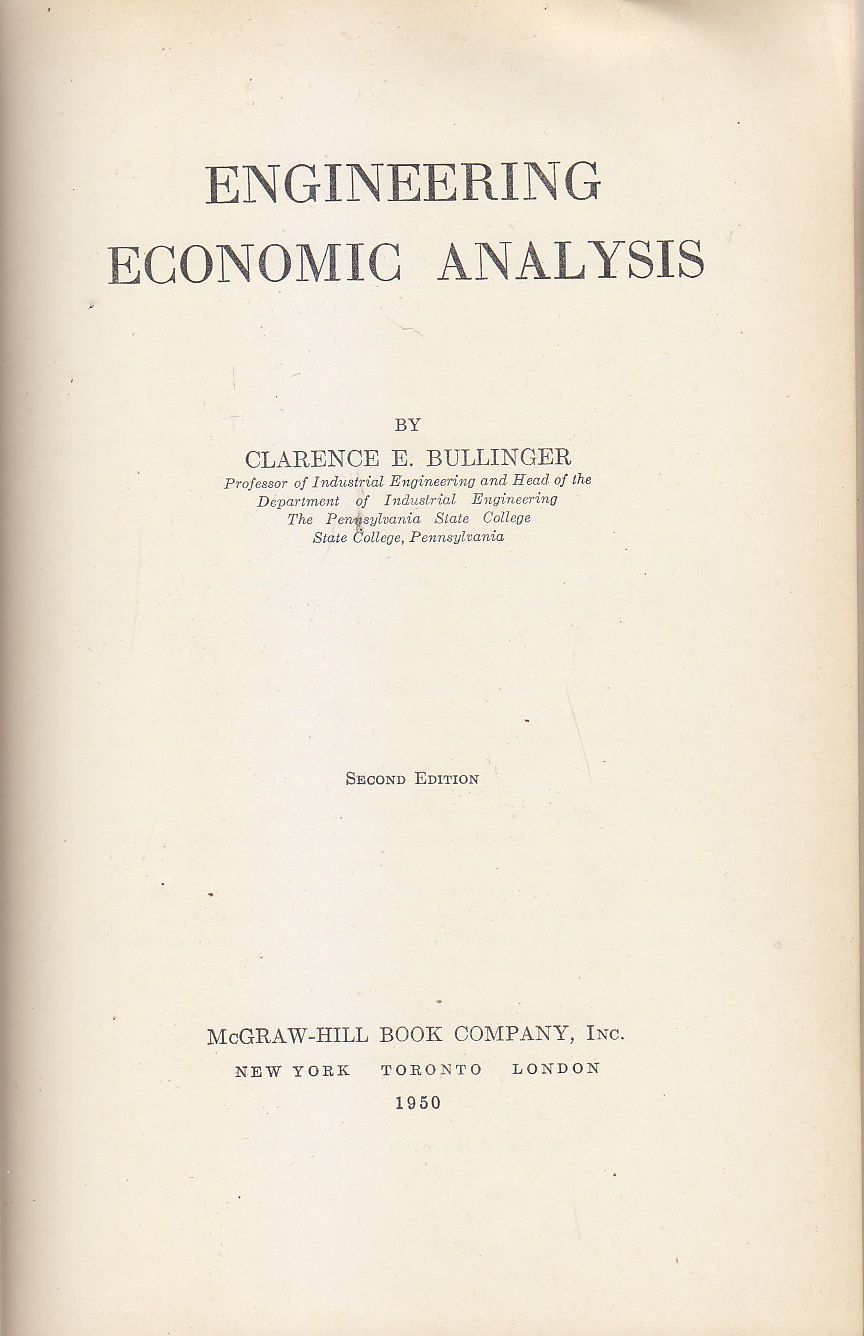 ENGINEERING ECONOMIC ANALYSIS di Clarence E. Bullinger 1950 McGraw Hill …