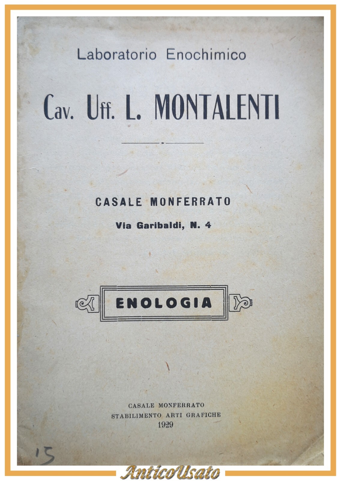 ENOLOGIA di laboratorio enochimico Montalenti 1929 Casale Monferrato Libro