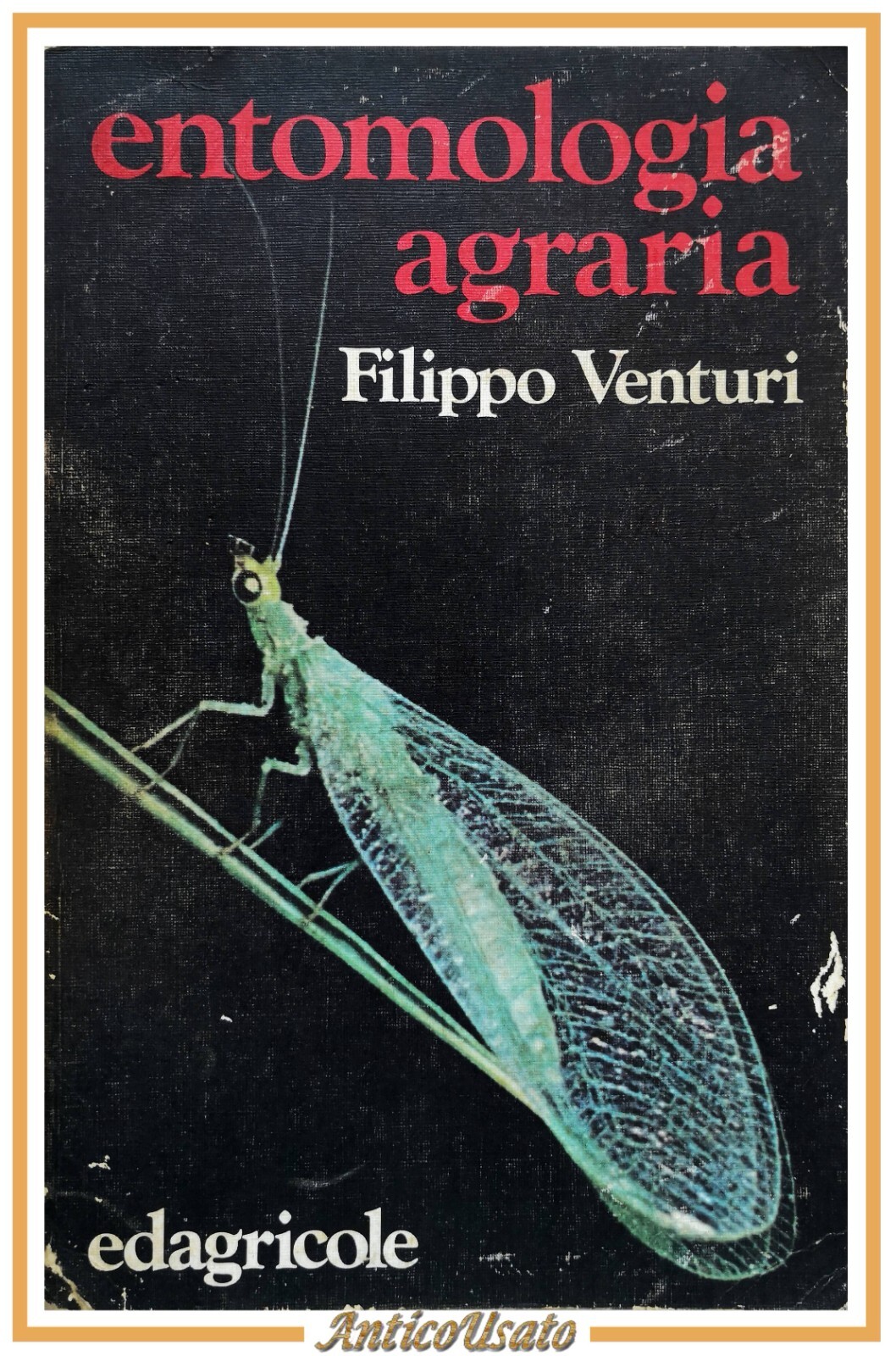 ENTOMOLOGIA AGRARIA di Filippo Venturi Edagricole Libro