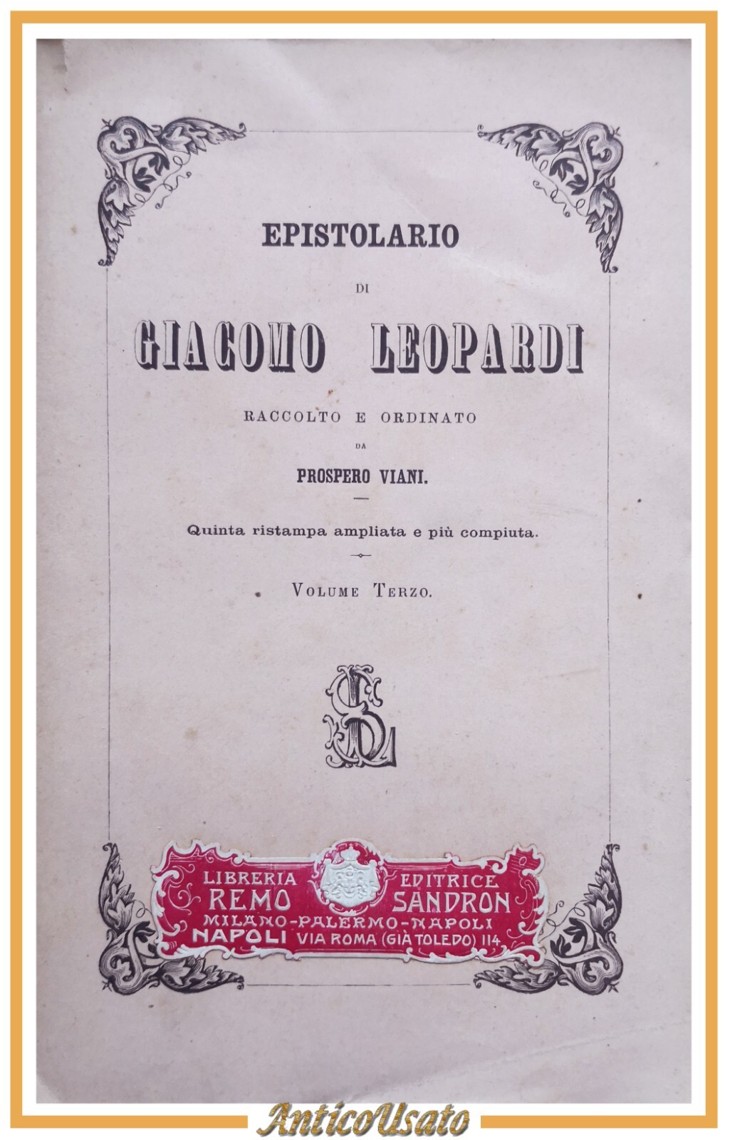 EPISTOLARIO DI GIACOMO LEOPARDI Viani volume 3 - 1892 Le …