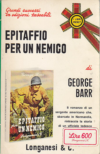 EPITAFFIO PER UN NEMICO di George Barr - Longanesi 1972 …