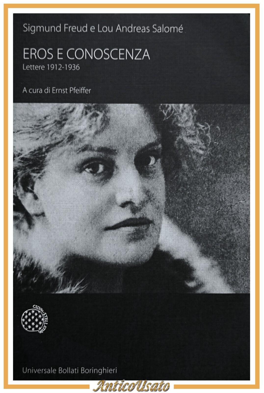 EROS E CONOSCENZA Lettere 1912 1936 Sigmund Freud Lou Andreas …