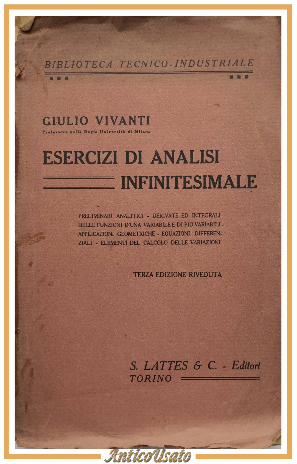 ESERCIZI DI ANALISI INFINITESIMALE di Giulio Vivanti 1935 Lattes Libro …