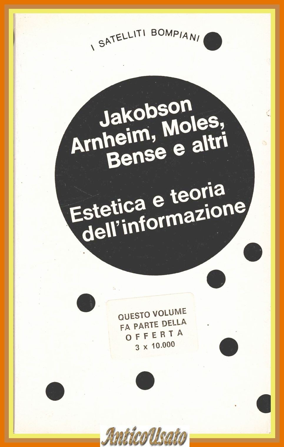 ESTETICA E TEORIA DELL'INFORMAZIONE di Jakobson Arnheim Moles Bense 1972 …