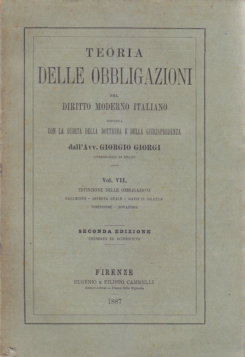 ESTINZIONE DELLE OBBLIGAZIONI di Giorgio Giorgi 1887 Cammelli Libro antico …