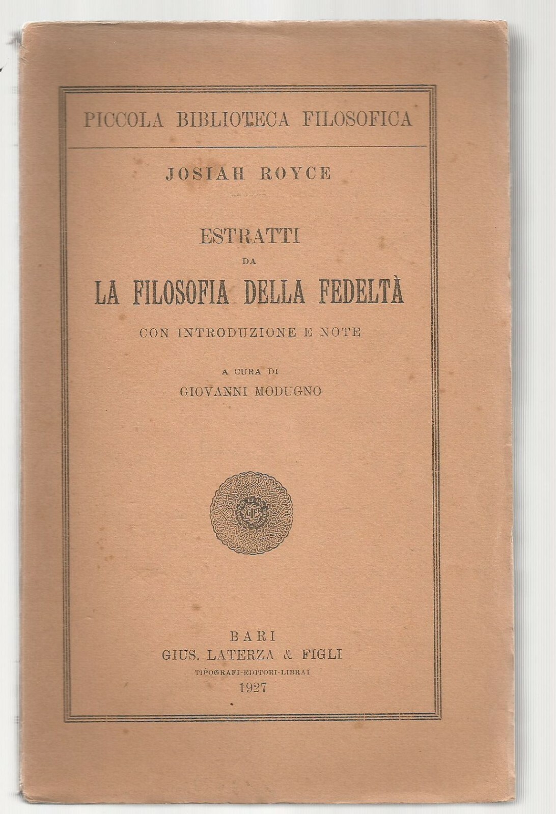 ESTRATTI DA LA FILOSOFIA DELLA FEDELTÀ di Josiah Royce 1927 …